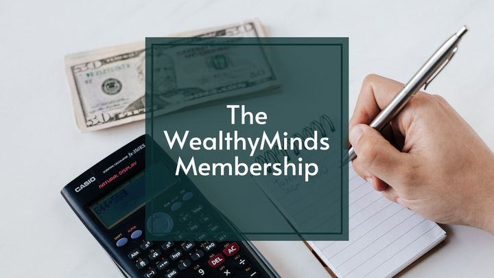 The WealthyMinds Membership